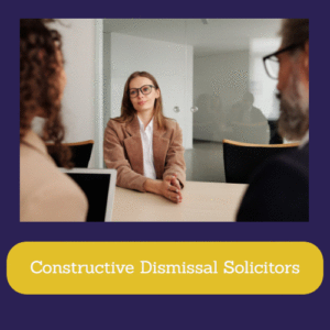 constructive dismissal solicitors