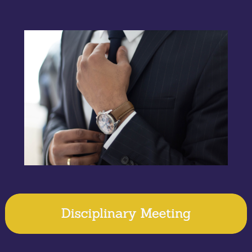 Disciplinary Meeting What Happens At A Disciplinary Meeting?