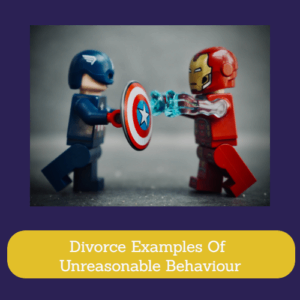 Divorce Examples Of Unreasonable Behaviour