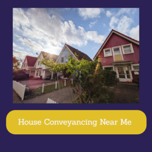House Conveyancing Near Me 