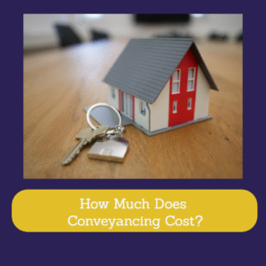 How Much Does Conveyancing Cost?
