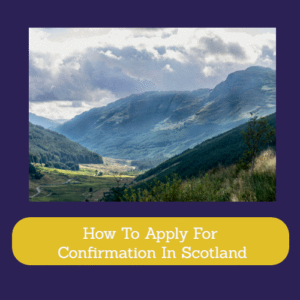 How To Apply For Confirmation In Scotland