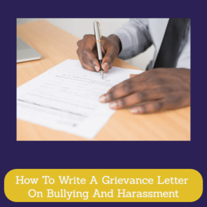 How To Write A Grievance Letter On Bullying And Harassment