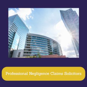 Professional Negligence Claims Solicitors