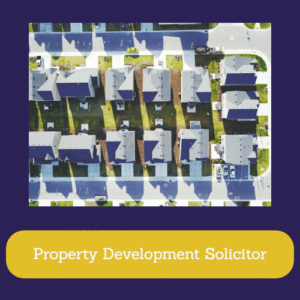 Property Development Solicitor