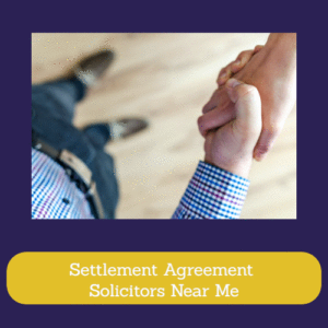 Settlement Agreement Solicitors Near Me