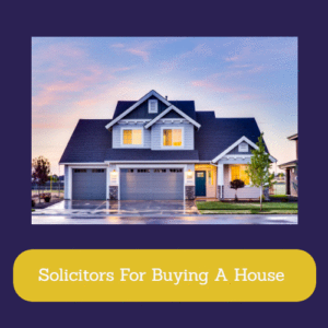 Solicitors For Buying A House