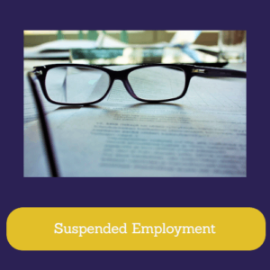 Suspended Employment