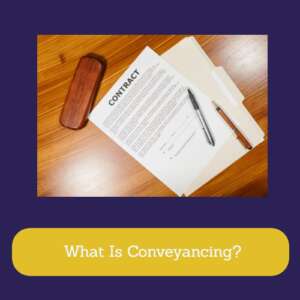 What Is Conveyancing?
