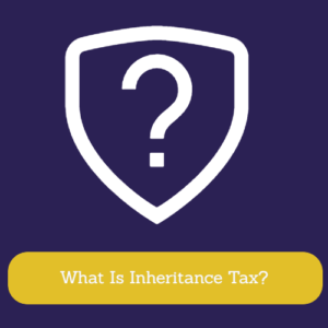 What Is Inheritance Tax?