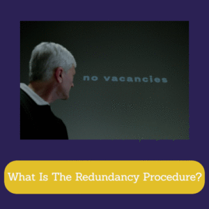 What Is The Redundancy Procedure?