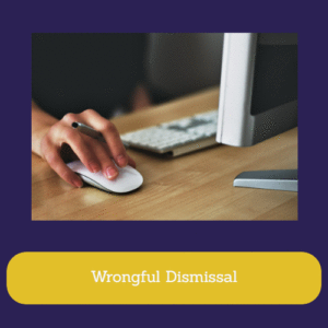 Wrongful Dismissal